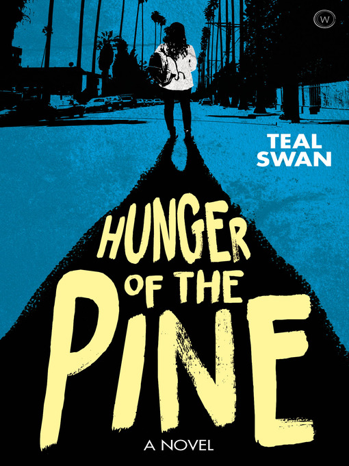 Title details for Hunger of the Pine by Teal Swan - Available